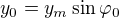 kopírovat do textarea $y_0=y_m\sin \varphi _0$