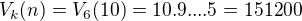 $V_{k}(n)= V_{6}(10)=10.9. .. .5=151200$