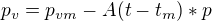 $p_{v}=p_{vm}-A(t-t_{m})*p $