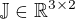 $\mathbb{J}\in\mathbb{R}^{3\times 2}$