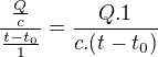 $ \frac{\frac{Q}{c}}{{\frac{t-t_0}{1}}} = \frac{Q.1}{c.(t-t_0)}$