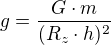 $g=\frac{G\cdot m}{(R_{z}\cdot h)^{2}}$