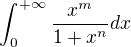 $\int_{0}^{+\infty} \frac{x^m}{1+x^n}dx$