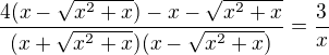 $\frac{4(x-\sqrt{x^2+x})-x-\sqrt{x^2+x}}{(x+\sqrt{x^2+x})(x-\sqrt{x^2+x})}=\frac{3}{x}$