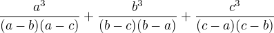 $\frac{a^3}{(a-b)(a-c)}+\frac{b^3}{(b-c)(b-a)}+\frac{c^3}{(c-a)(c-b)}$