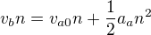 $v_bn=v_{a0}n+\frac12a_an^2$