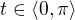 $t \in \langle 0, \pi \rangle$