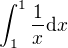 $\int_1^1 \frac 1x \mathrm{d}x$