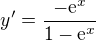$y^{\prime}=\frac{-\mathrm{e}^x}{1-\mathrm{e}^x}$