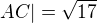 $AC|=\sqrt{17}$
