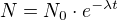$N=N_0\cdot e^{-\lambda t}$