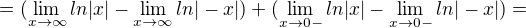 $=(\lim_{x\to\infty }ln|x|-\lim_{x\to\infty }ln|-x|)+(\lim_{x\to0- }ln|x|-\lim_{x\to0- }ln|-x|)=$