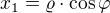 $x_1=\varrho \cdot \cos \varphi$