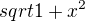 $sqrt{1+x^2}$