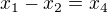 $x_1-x_2=x_4$
