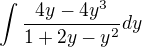 $\int\frac{4y-4y^3}{1+2y-y^2}dy$