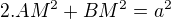 $2.AM^{2}+BM^{2}=a^{2}$