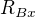 $R_{Bx}$