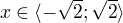 kopírovat do textarea $x\in \langle-\sqrt{2};\sqrt{2}\rangle$