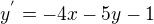 $y^{'}=-4x-5y-1$