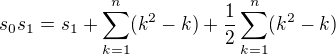 $s_0s_1 = s_1 + \sum_{k=1}^n(k^2-k) + \frac{1}{2}\sum_{k=1}^n(k^2-k)$