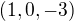 $(1, 0, -3)$