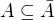 $A \subseteq \bar{A}$