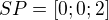 $SP=[0;0;2]$