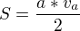 $S=\frac{a*v_{a}}{2}$