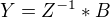 $Y=Z^{-1}*B$