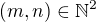 $(m,n)\in \mathbb{N}^{2}$