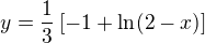 $y=\frac 13\left[-1+\ln(2-x)\right]$