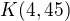 $K(4,45)$