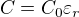 $C = C_{0}\varepsilon _{r}$