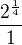 $\frac{2^{\frac14}}{1}$