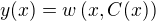 $y(x) = w\(x,C(x)\)$