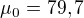$\mu_0=79,7$