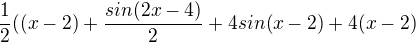 kopírovat do textarea $\frac{1}{2}((x-2)+\frac{sin(2x-4)}{2}+4sin(x-2)+4(x-2)$