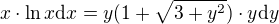 $x\cdot \ln x \d x=y(1+\sqrt{3+y^{2}})\cdot y\d y$