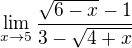 kopírovat do textarea $\lim_{x\to5}\frac{\sqrt{6-x}-1}{3-\sqrt{4+x}}$