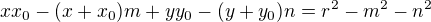 $xx_0-(x+x_0)m+yy_0-(y+y_0)n=r^2-m^2-n^2$