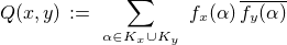 $Q(x, y) \, := \,\,\sum_{\small{\alpha \in K_{\small x} \cup K_{\small y}}}\,\, f_{\small x}(\alpha)\,\overline{f_{\small y}(\alpha)}$