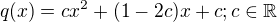$q(x) = cx^2 + (1 - 2c)x + c ; c\in \mathbb{R}$