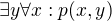 $\exists y \forall x: p(x,y)$