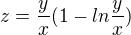 $z=\frac{y}{x}(1-ln\frac{y}{x})$