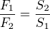 $\frac{F_1}{F_2}=\frac{S_2}{S_1}$