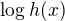 $\log h(x)$