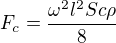 $F_{c}=\frac{\omega ^{2}l^{2}Sc\rho }{8}$