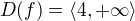 $D(f)= \langle4,+\infty \rangle$