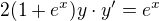 $2(1 + e^x)y\cdot y^{\prime}= e^x$